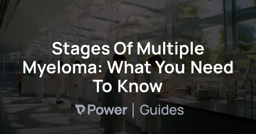 Header Image for Stages Of Multiple Myeloma: What You Need To Know