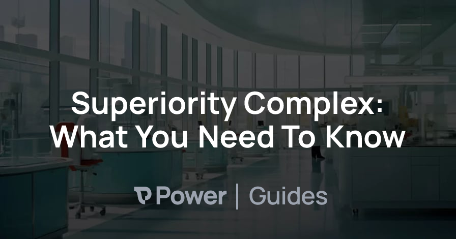Header Image for Superiority Complex: What You Need To Know
