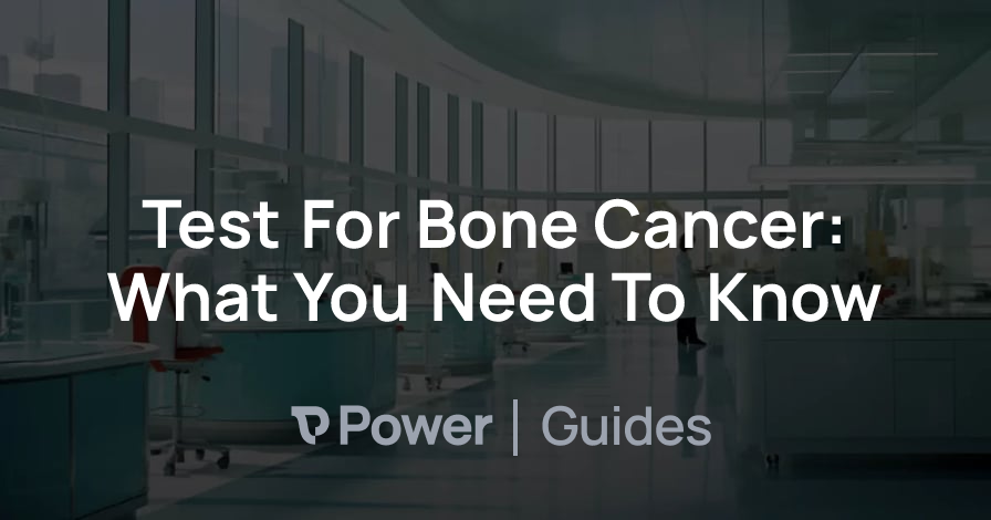 Header Image for Test For Bone Cancer: What You Need To Know