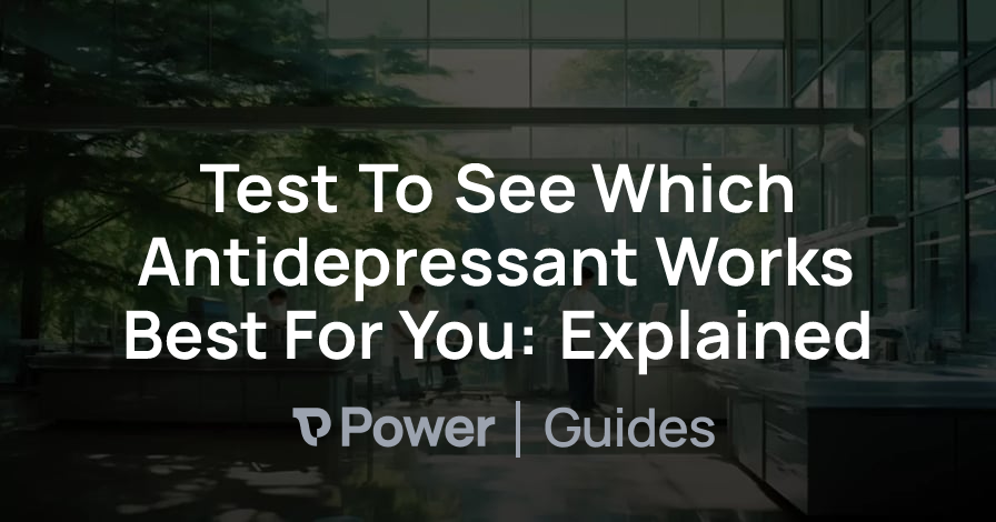 Header Image for Test To See Which Antidepressant Works Best For You: Explained