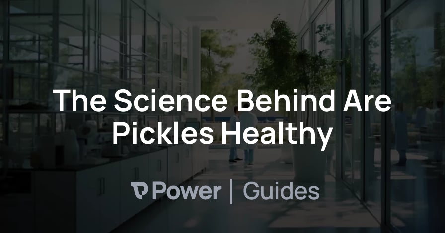 Header Image for The Science Behind Are Pickles Healthy