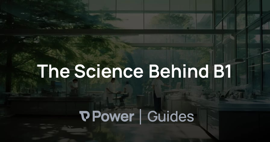 Header Image for The Science Behind B1