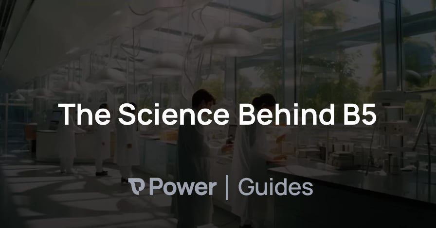 Header Image for The Science Behind B5