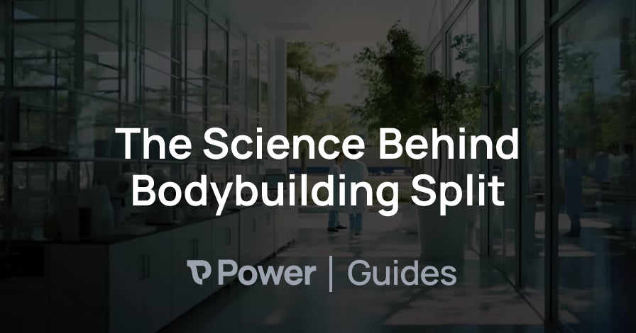 Header Image for The Science Behind Bodybuilding Split