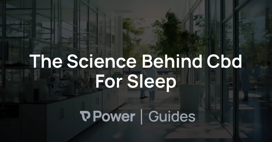 Header Image for The Science Behind Cbd For Sleep