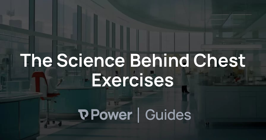 Header Image for The Science Behind Chest Exercises