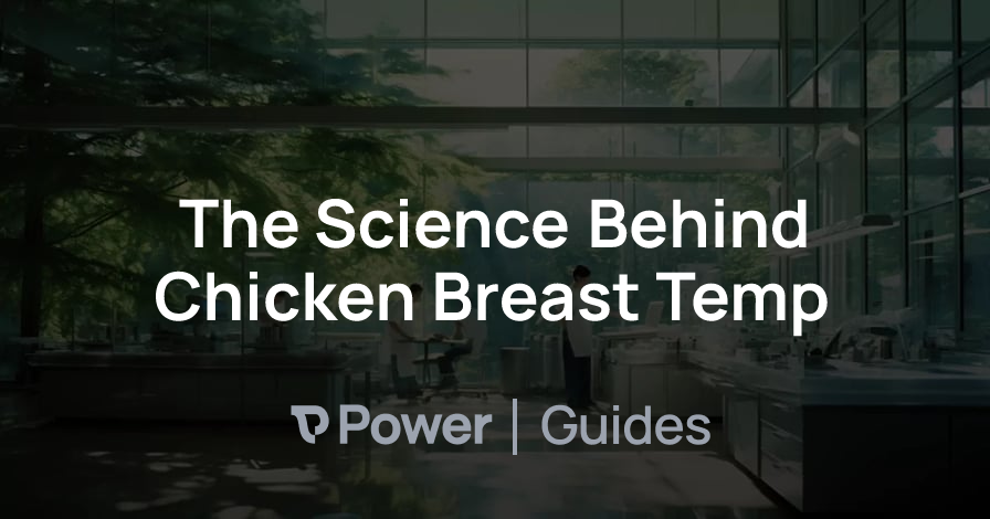 Header Image for The Science Behind Chicken Breast Temp