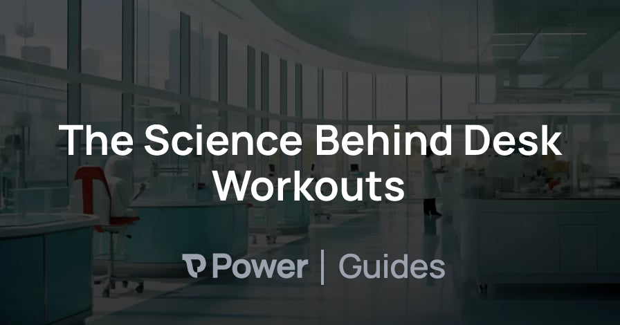 Header Image for The Science Behind Desk Workouts