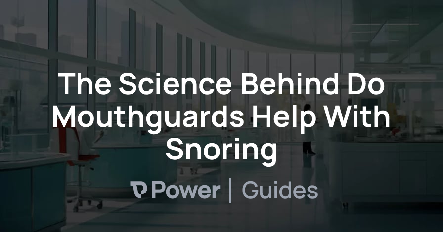 Header Image for The Science Behind Do Mouthguards Help With Snoring