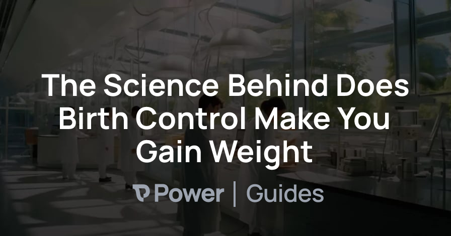 Header Image for The Science Behind Does Birth Control Make You Gain Weight