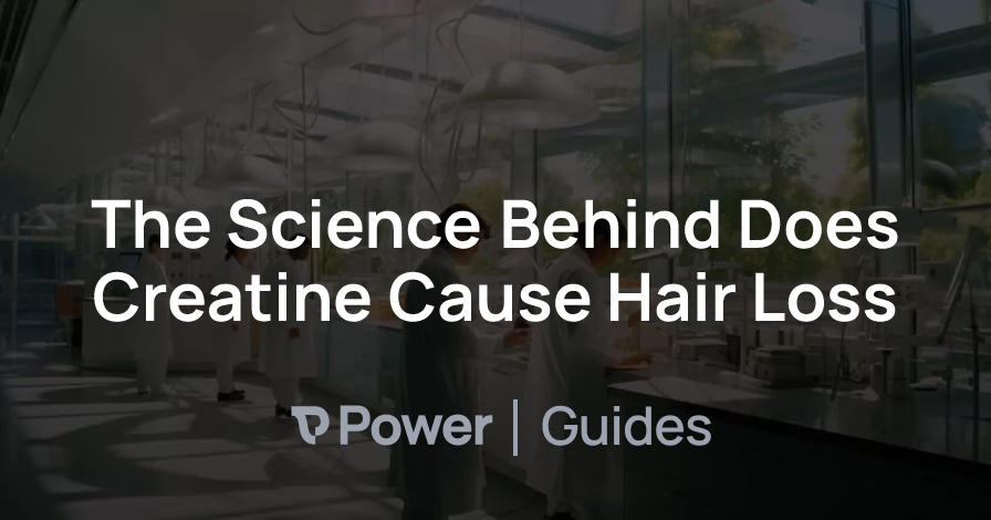 Header Image for The Science Behind Does Creatine Cause Hair Loss