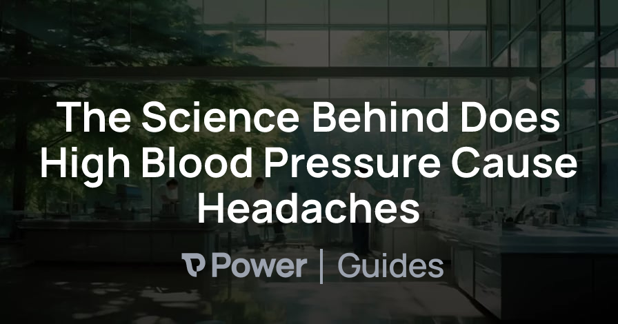 Header Image for The Science Behind Does High Blood Pressure Cause Headaches