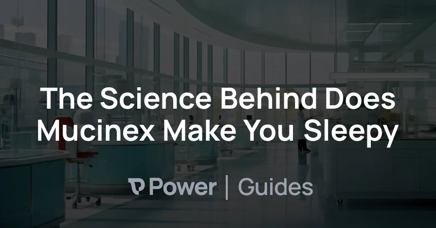 Header Image for The Science Behind Does Mucinex Make You Sleepy