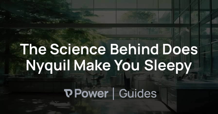 Header Image for The Science Behind Does Nyquil Make You Sleepy