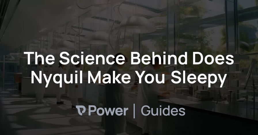 Header Image for The Science Behind Does Nyquil Make You Sleepy