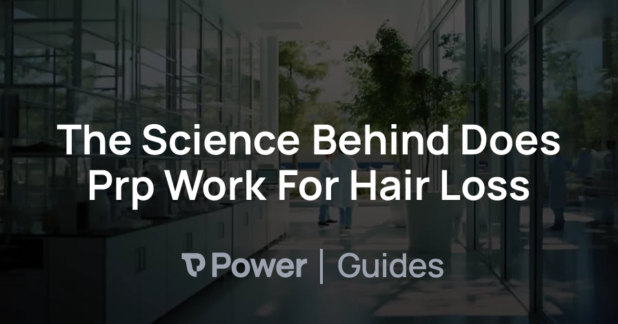 Header Image for The Science Behind Does Prp Work For Hair Loss