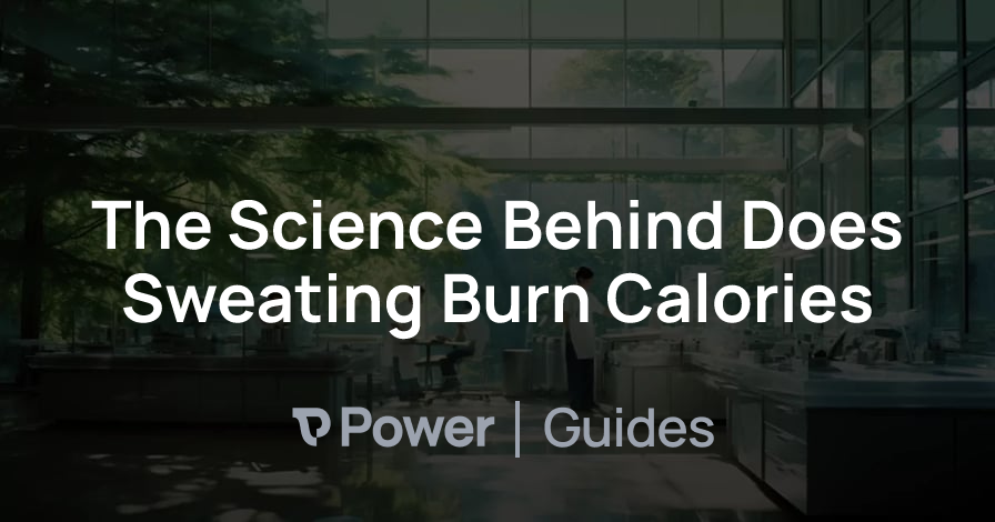 Header Image for The Science Behind Does Sweating Burn Calories