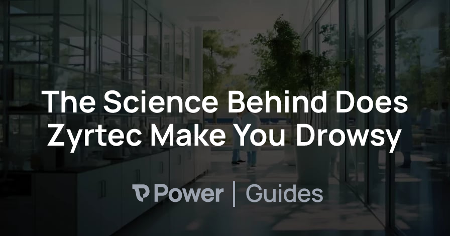 Header Image for The Science Behind Does Zyrtec Make You Drowsy