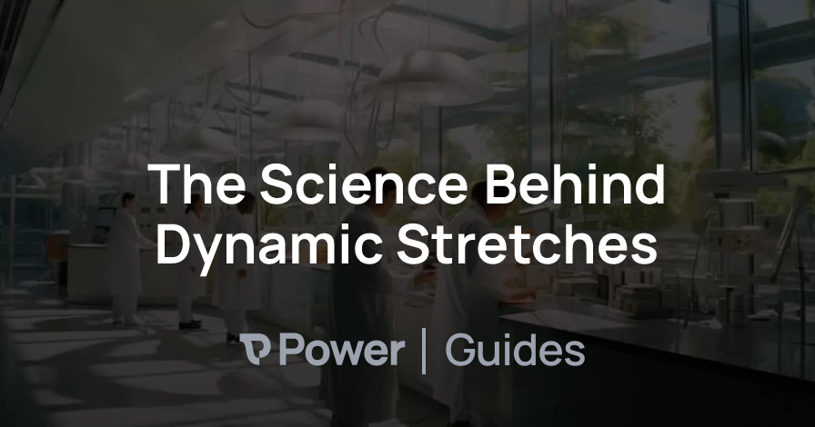 Header Image for The Science Behind Dynamic Stretches