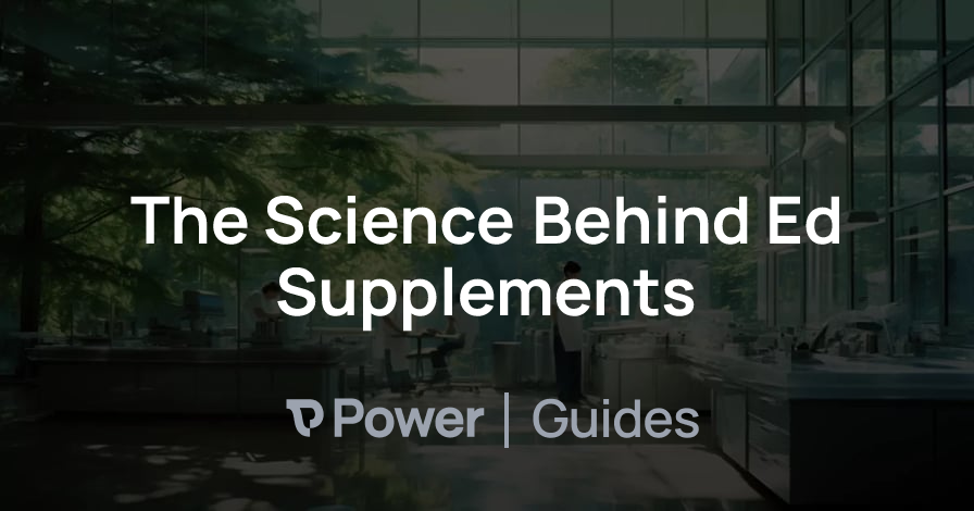 Header Image for The Science Behind Ed Supplements