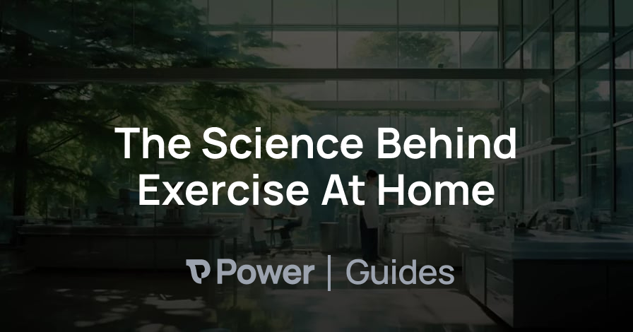 Header Image for The Science Behind Exercise At Home