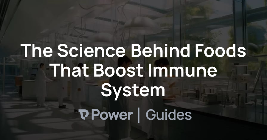 Header Image for The Science Behind Foods That Boost Immune System