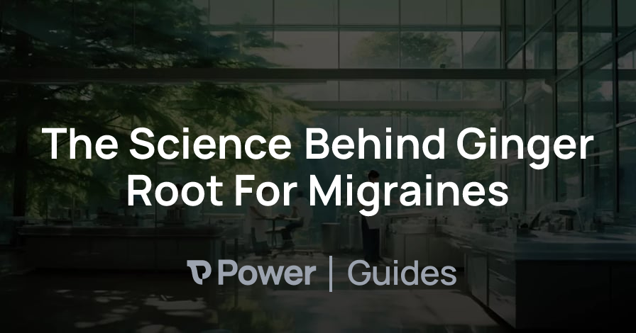 Header Image for The Science Behind Ginger Root For Migraines