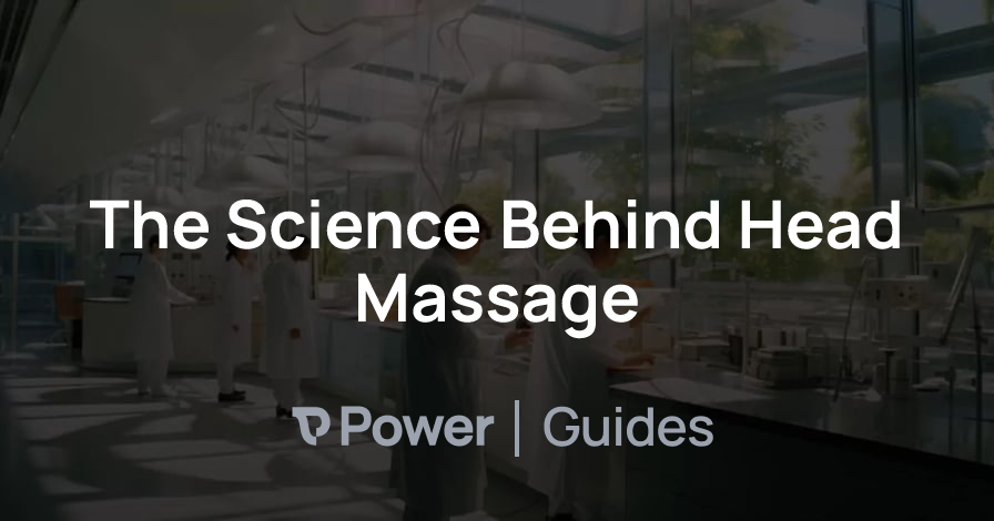 Header Image for The Science Behind Head Massage