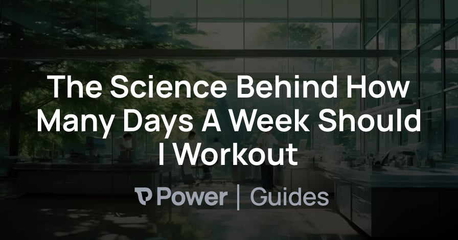 Header Image for The Science Behind How Many Days A Week Should I Workout