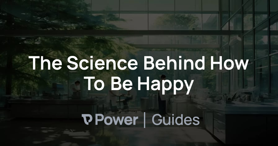 Header Image for The Science Behind How To Be Happy