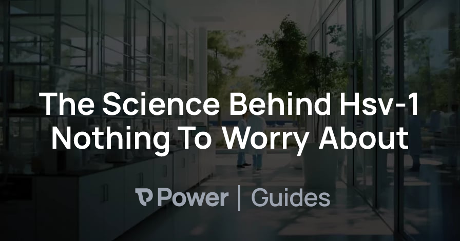 Header Image for The Science Behind Hsv-1 Nothing To Worry About