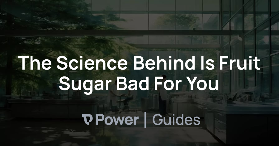 Header Image for The Science Behind Is Fruit Sugar Bad For You