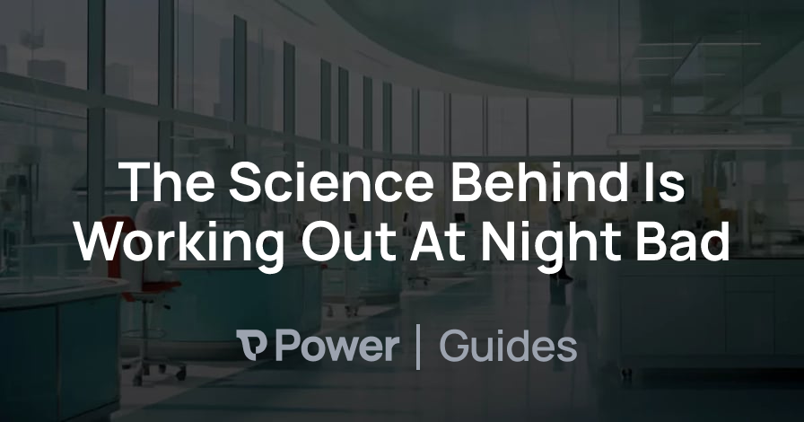 Header Image for The Science Behind Is Working Out At Night Bad