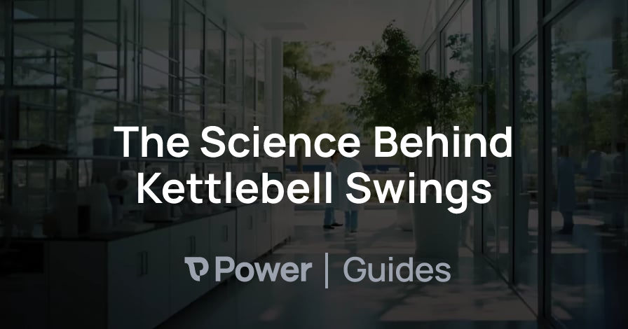 Header Image for The Science Behind Kettlebell Swings