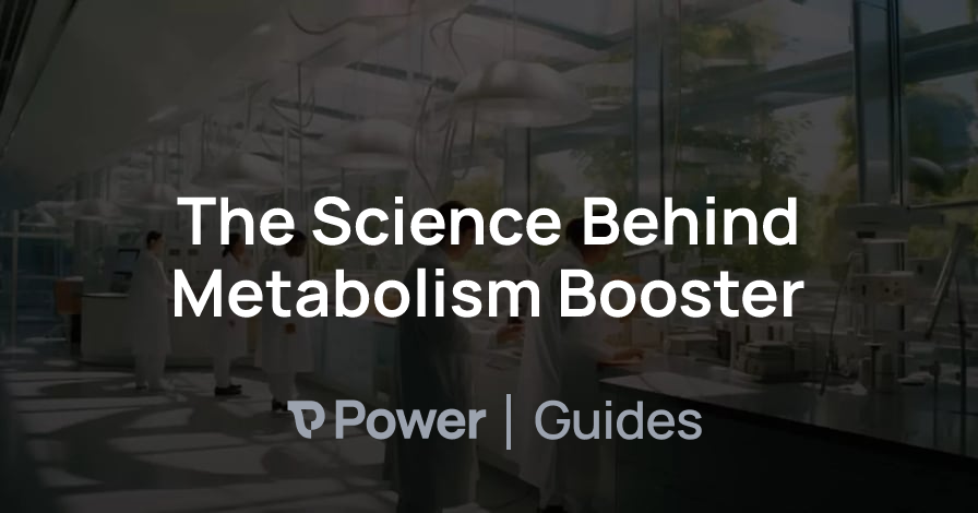 Header Image for The Science Behind Metabolism Booster