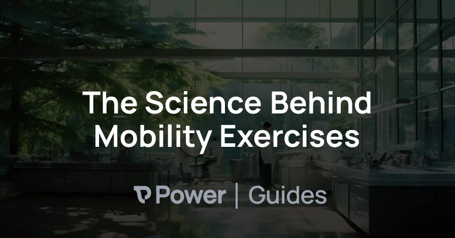 Header Image for The Science Behind Mobility Exercises