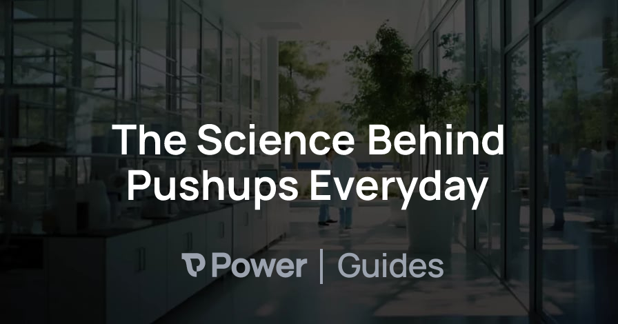 Header Image for The Science Behind Pushups Everyday