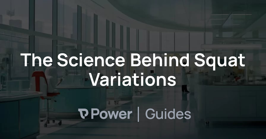 Header Image for The Science Behind Squat Variations