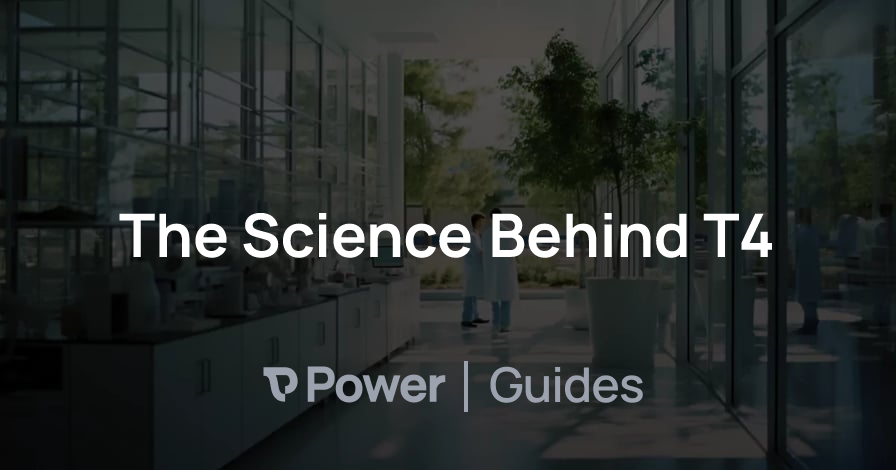 Header Image for The Science Behind T4