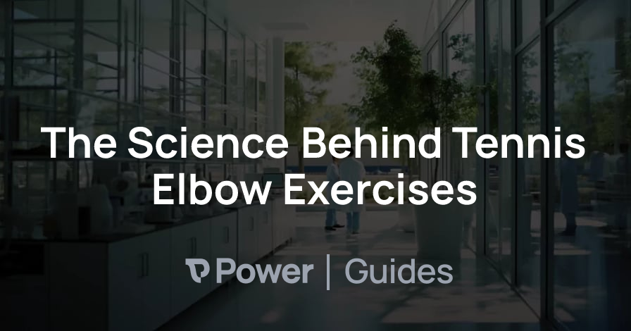 Header Image for The Science Behind Tennis Elbow Exercises