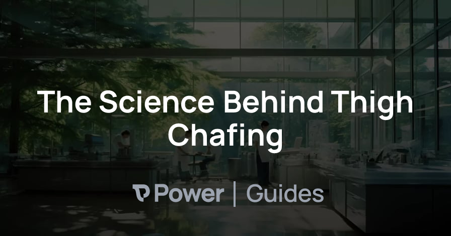 Header Image for The Science Behind Thigh Chafing