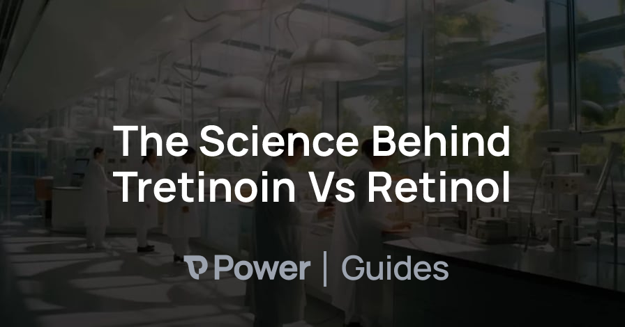 Header Image for The Science Behind Tretinoin Vs Retinol