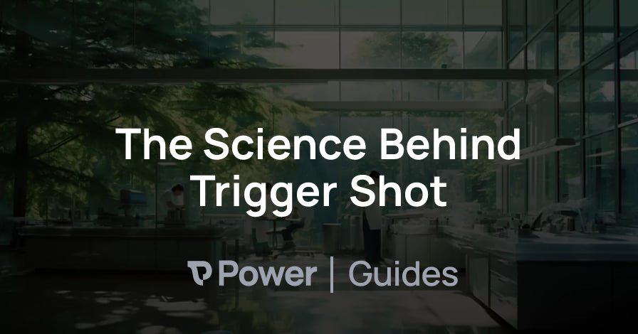 Header Image for The Science Behind Trigger Shot