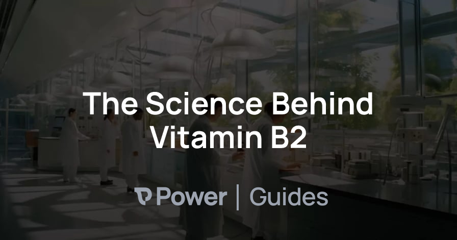 Header Image for The Science Behind Vitamin B2