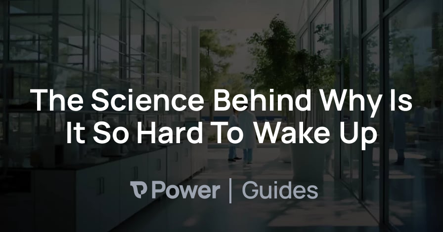 Header Image for The Science Behind Why Is It So Hard To Wake Up