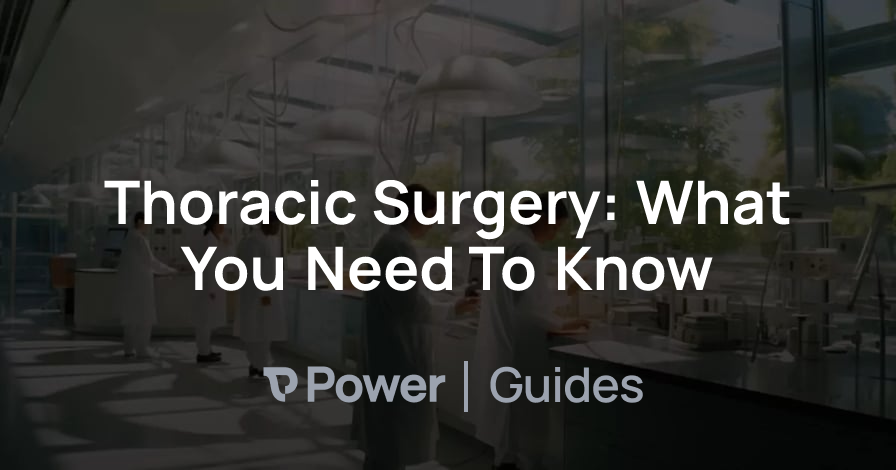 Header Image for Thoracic Surgery: What You Need To Know