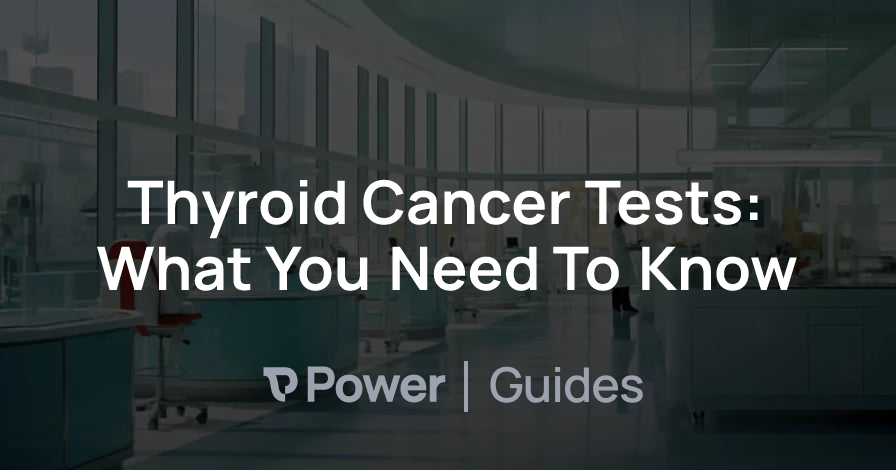 Header Image for Thyroid Cancer Tests: What You Need To Know
