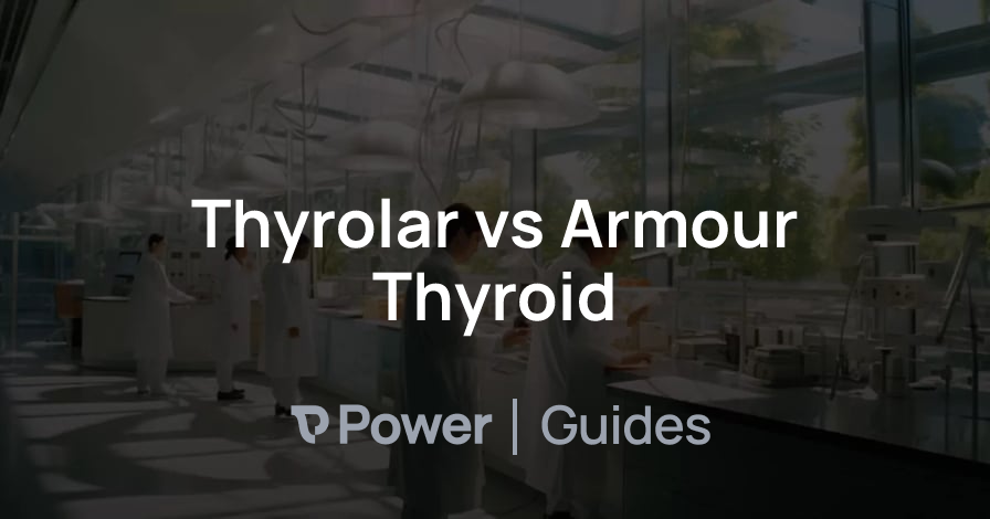 Header Image for Thyrolar vs Armour Thyroid