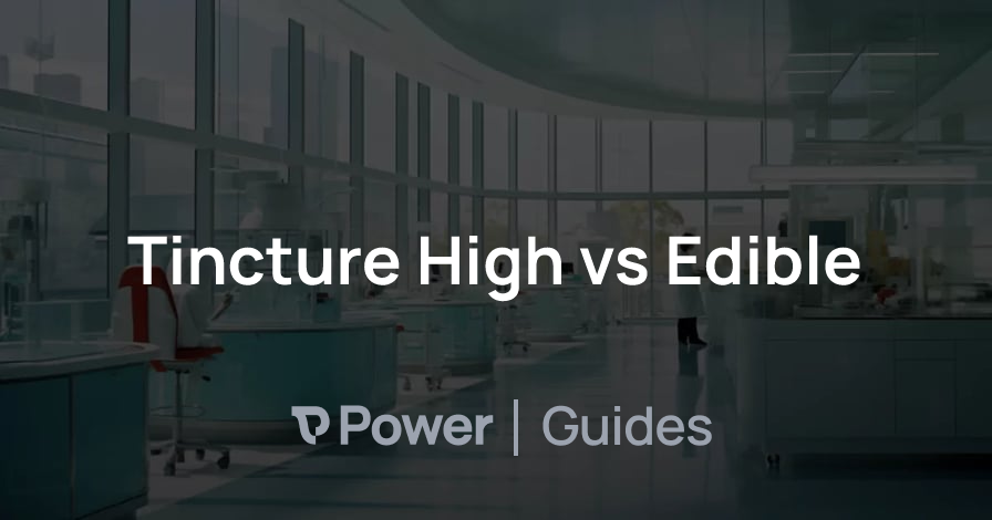 Header Image for Tincture High vs Edible