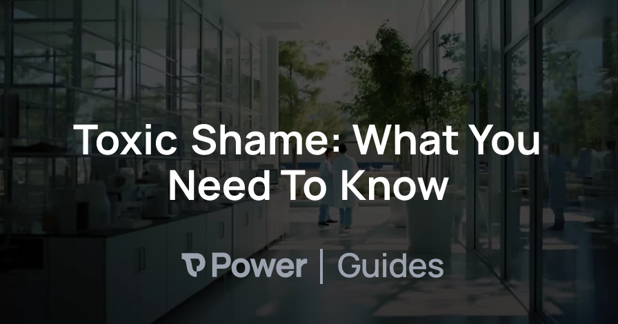 Header Image for Toxic Shame: What You Need To Know